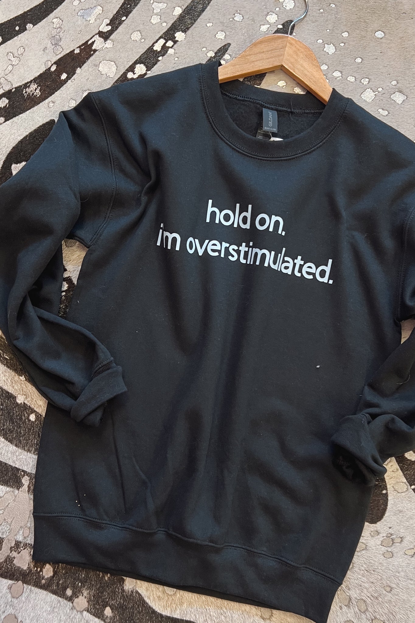 Hold On I'm Overstimulated Graphic Sweatshirt