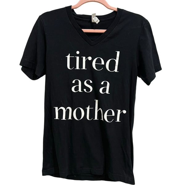Bella Canvas Tired as a Mother Black V-Neck Graphic Tee Small