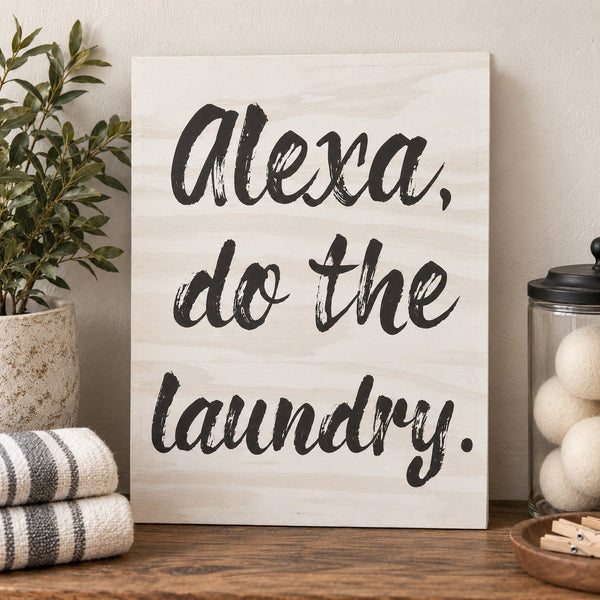 "Alexa, Do the Laundry" Canvas Decor