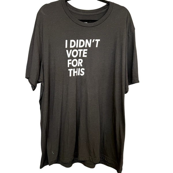 Drunk Republic "I Didn't Vote for This" Black Graphic Tee XXL
