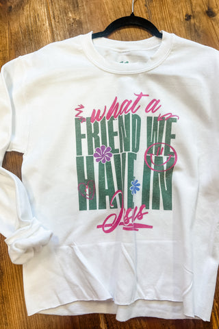 Friend in Jesus Raw Hem Sweatshirt