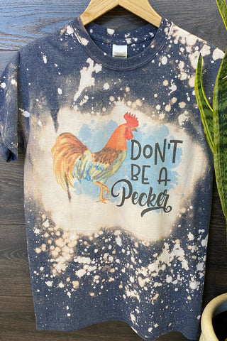 Don't Be a Pecker Graphic Tee