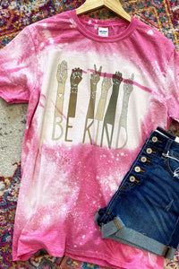 Be Kind Pink Bleached Tee